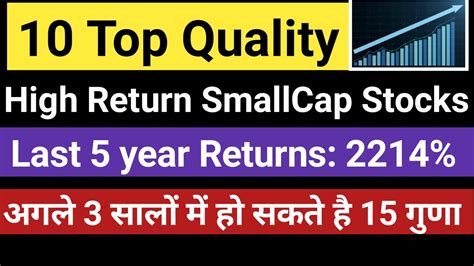 Best High Return Small Cap Stocks In India High Cagr Stocks