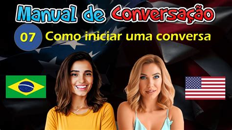 Manual De Conversa O Em Ingl S Como Iniciar Uma Conversa Youtube