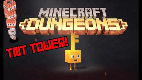 MAKING A TNT TOWER IN MINECRAFT DUNGEONS YouTube