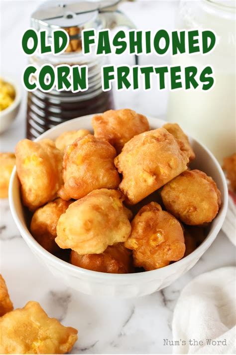 Old Fashioned Corn Fritters Nums The Word