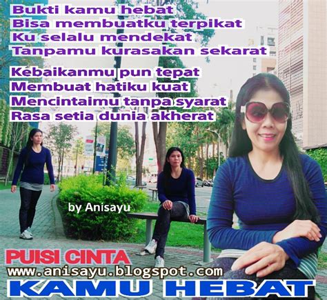 Puisi Cinta By Anisayu Puisi Cinta Kamu Hebat