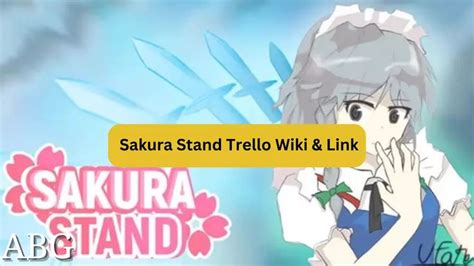 Sakura Stand Trello Wiki & Link 2023