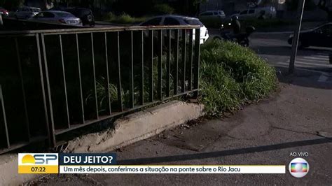 V Deo Ponte Do Rio Jacu Em Itaquera Segue Problemas Bom Dia Sp