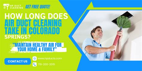 How Long Does Air Duct Cleaning Take In Colorado Springs 2023