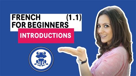 French For Beginners First French Lesson 11 French Greetings