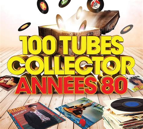 Tubes Collector Annees Multi Artistes Multi Artistes Amazon