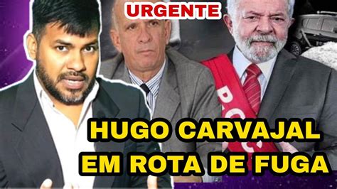 Ltima Cartada De Lula Hugo Carvajal Em Rota De Fuga Extradi O