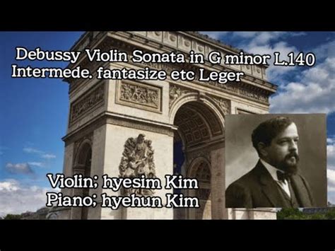 Debussy Violin Sonata In G Minor L Intermediate Fantasque Et Leger