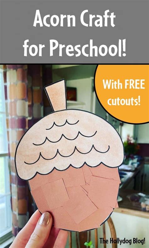 Acorn Craft For Preschool With Free Templates ⋆ The Hollydog Blog