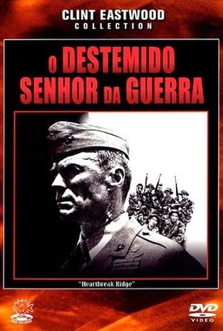 Filme: O Destemido Senhor Da Guerr4