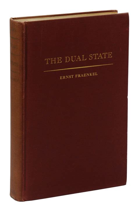 The Dual State: A Contribution to the Theory of Dictatorship by