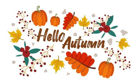 Hello Autumn With Maple Leaves Pumpkins Cranberries Decorated With Colorful Leaves