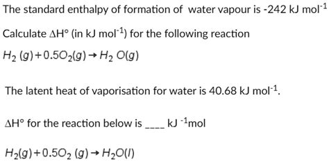 Solved The Standard Enthalpy Of Formation Of Water Vapor Is Kj Mol