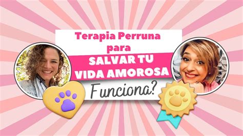 Episodio Terapia Perruna Para Salvar Tu Vida Amorosa Youtube