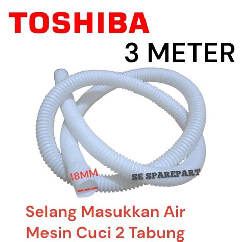 Jual Selang Masuk Air Mesin Cuci Toshiba Tabung Meter Shopee