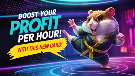 Bost Your Profit Per Hour With Hamster Kombat S New Card Hamster