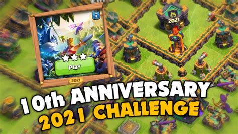 Th Anniversary Challenge In Clash Of Clans Youtube