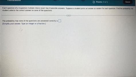 Solved O Points 0 Of 1 Save Each Question Of A 5 Question Chegg