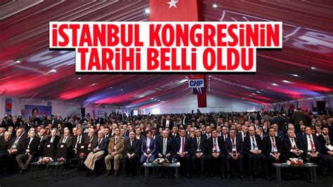 CHP İstanbul İl Kongresi nin tarihi belli oldu