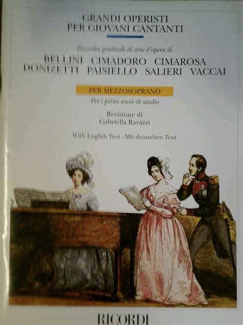 Grandi Operisti Per Giovani Cantanti Raccolta Graduale Di Arie D Opera