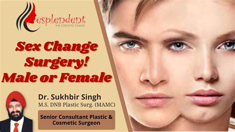 Sex Change Surgery In india सकस चज सरजर Gender Change Surgery Male to Female in