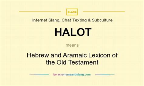 What does HALOT mean? - Definition of HALOT - HALOT stands for Hebrew ...