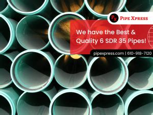 6 SDR 35 Pipe With Pipe Xpress Inc Pipe Xpress Inc