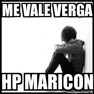 Meme First World Problems Me Vale Verga Hp Maricon