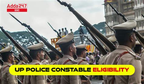 यूपी पुलिस कांस्टेबल पात्रता मानदंड Eligibility Criteria 2024 आयु