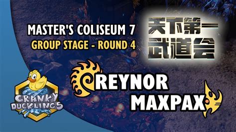 Reynor Vs MaxPax ZvP Master S Coliseum 7 Group Stage Round 4