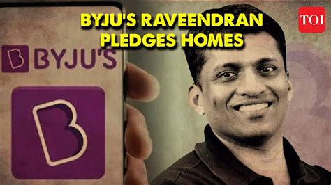 Byjus Founder Raveendran Borrows Money Against His Homes To Pay Staff