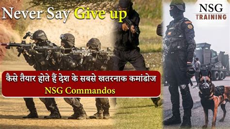 Inside The World Of Indian Army Nsg Commando Training For Special