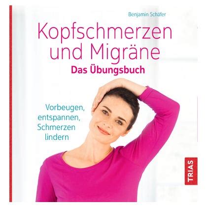 Kopfschmerzen und Migräne Das Übungsbuch online kaufen DocMorris