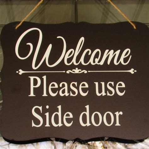 Please Use Side Door Welcome Sign Front Door Sign Can Be Etsy