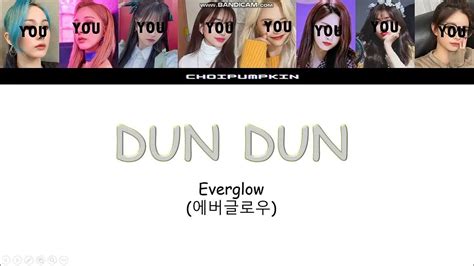 Everglow 에버글로우 Dun Dun [color Coded Lyrics Romanji] [8 Member Ver ] Youtube