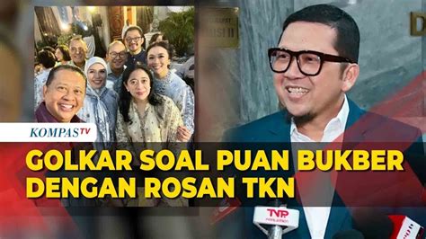 Respons Golkar Usai Rosan TKN Prabowo Gibran Dan Puan Maharani Buka