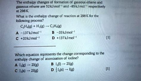 Solved The Enthalpy Changes Of Formation Of Gaseous Ethene And Gaseous