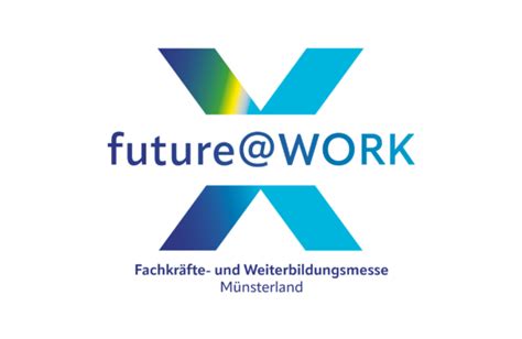 Fachkräfte und Weiterbildungsmesse future WORK Wirtschaftsförderung