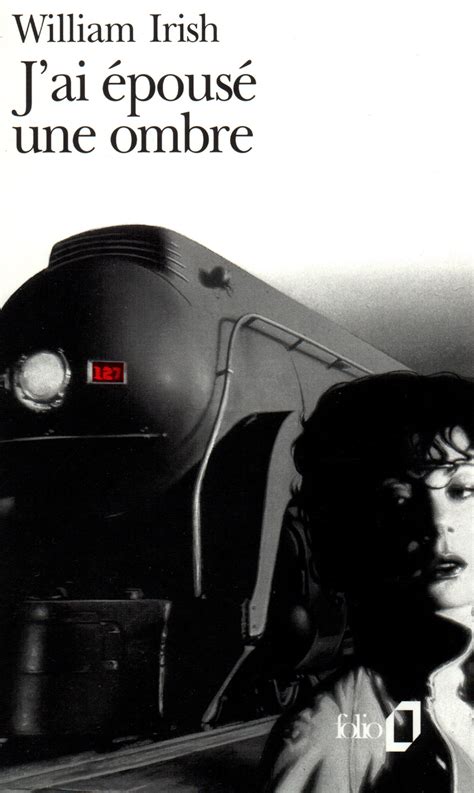 J'ai épousé une ombre de William Irish | Gallimard