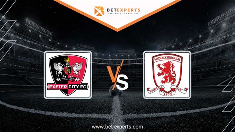 Exeter Vs Middlesbrough Prediction Tips Odds By Bet Experts