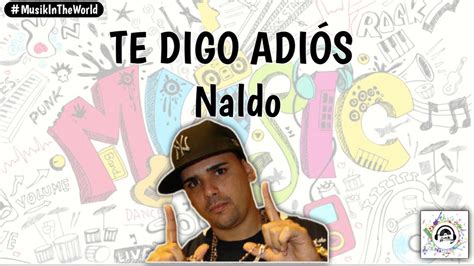 Naldo Te Digo Adi S Letra Lyrics Youtube