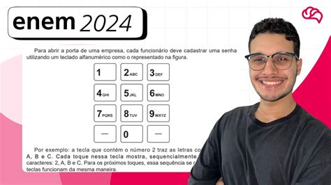 Enem 2024 Para Abrir A Porta De Uma Empresa - ENEM 2024 – Questão 138: Para abrir a porta de uma empresa - YouTube