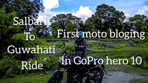 First Time Moto Vlogging In Gopro Hero Guwahati Ride Youtube