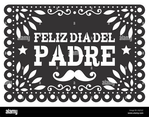 Papel Picado Feliz Dia Del Padre Happy Father S Day Vector Greeting Card Mexican Design With