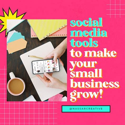 Social Media Tools To Make Your Small Business Grow Nassar Creative