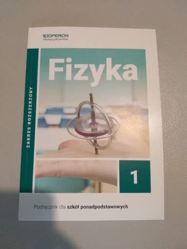 Fizyka 1 Zakres Rozszerzony OPERON Nowa Siedlce Kup Teraz Na