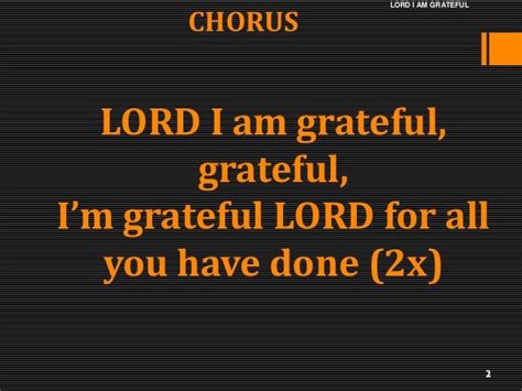 Lord I Am Grateful