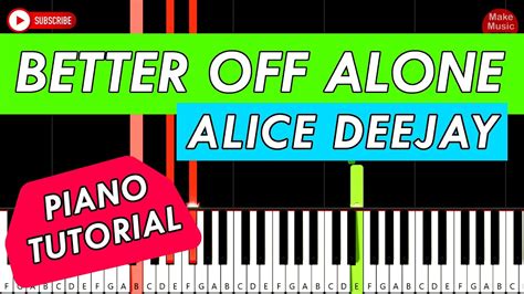 🎹 Better Of Alone Alice Deejay Piano Tutorial Youtube