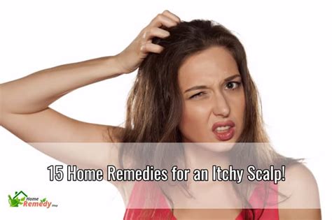 15 Home Remedies For An Itchy Scalp Home Remedies