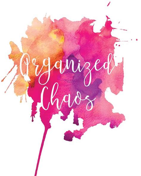 Printable Quote "Organized Chaos" - Printable Parenting Tools